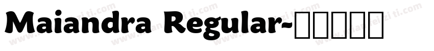 Maiandra Regular字体转换